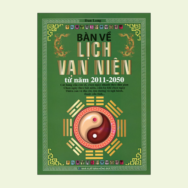 Bàn Về Lịch Vạn Niên Từ Năm 2011 - 2050