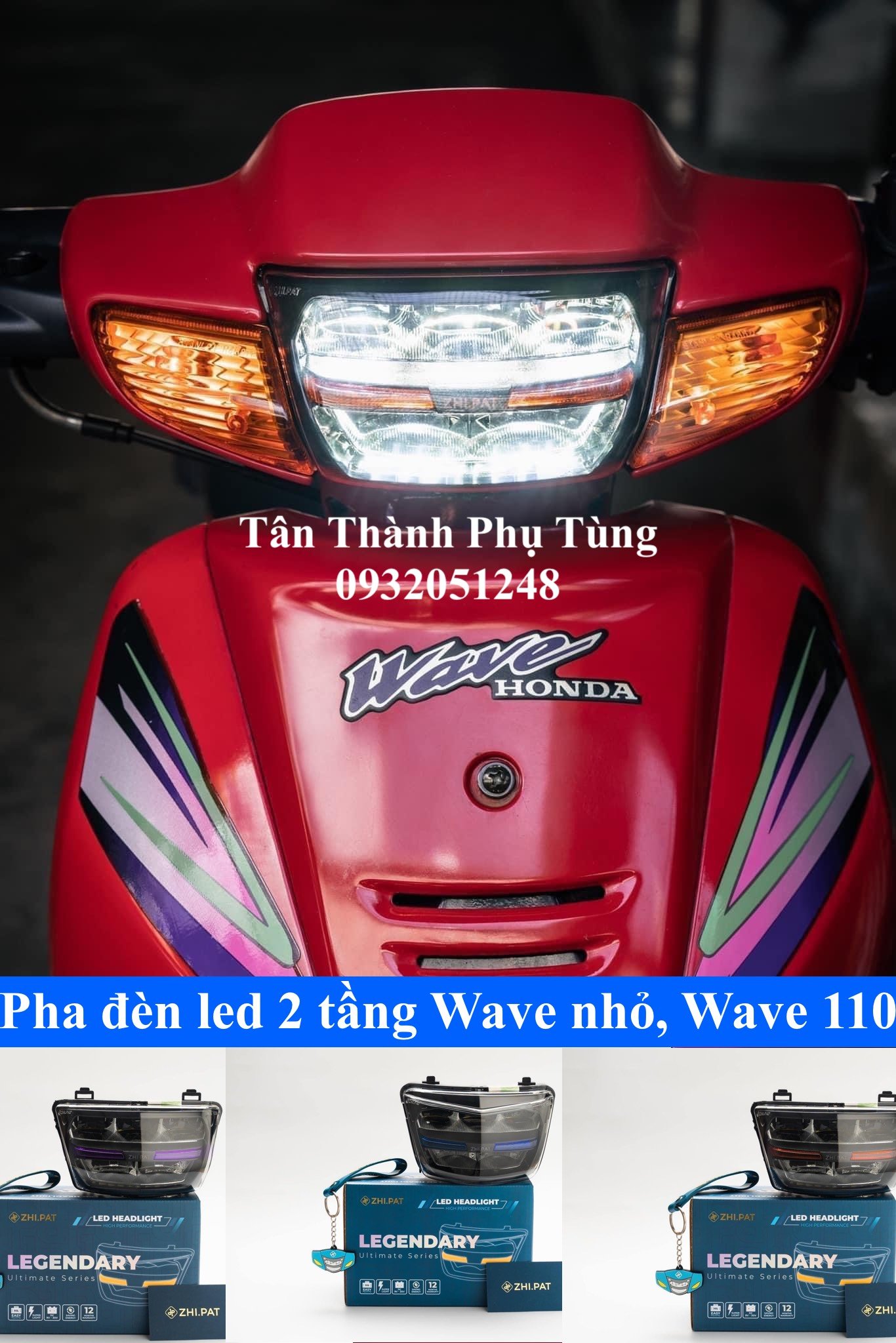 Pha đèn led Zhipat 2 tầng dành cho Wave nhỏ, Wave thái, Wave 110 LEGENDARY