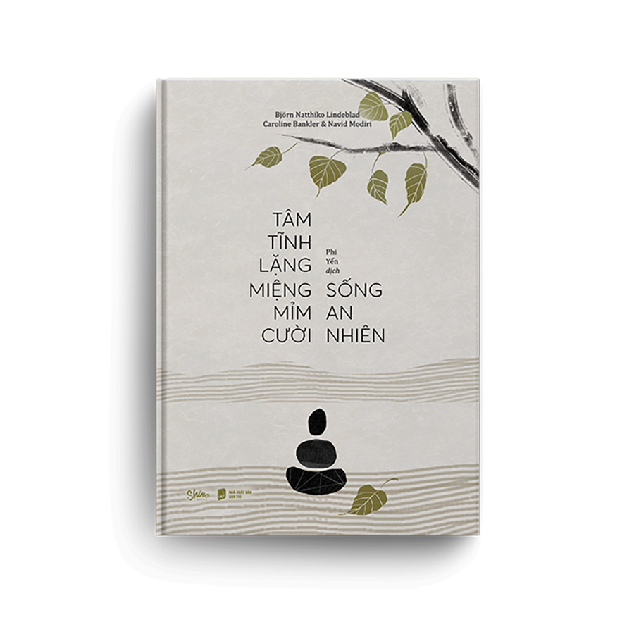 Tâm Tĩnh Lặng Miệng Mỉm Cười Sống An Nhiên