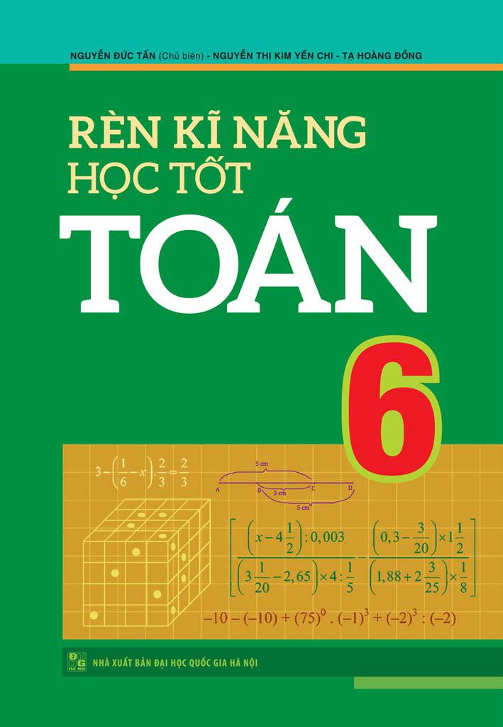 Rèn Kĩ Năng Học Tốt Toán 6 (Tái Bản 2023)