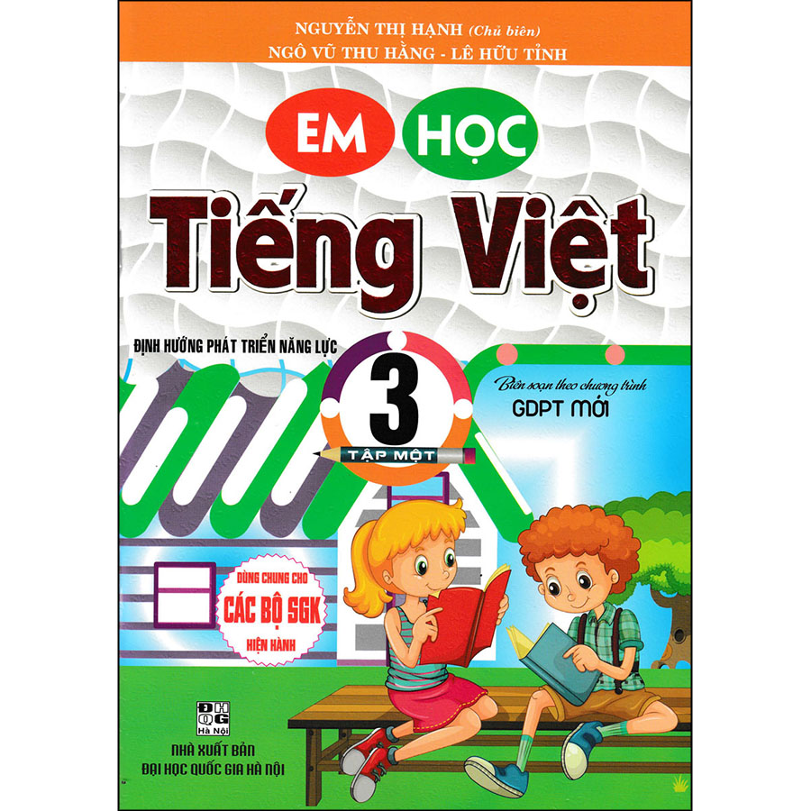 Em Học Tiếng Việt 3 - Tập 1 (Biên Soạn Theo Chương Trình GDPT Mới)