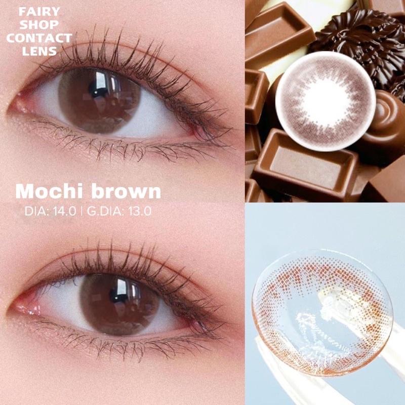 Kính Áp Tròng Cao Cấp Mochi Brown Lens dia: 14.0/ G.dia: 13.0 - FAIRY SHOP CONTACT LENS độ 0 đến 8