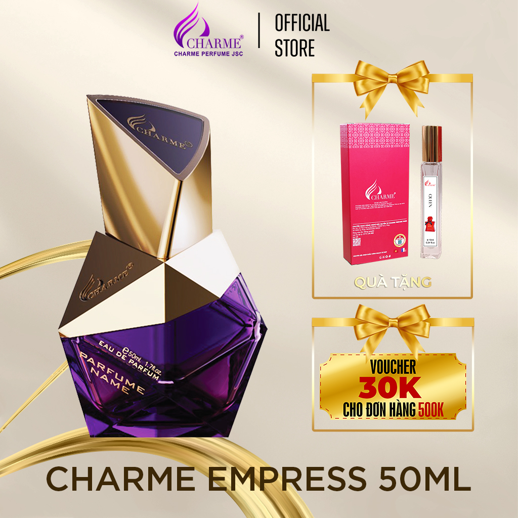 Nướ́c Hoa Nữ Chính Hãng Charme Empress Mùi hương ngọt ngào, nữ tính, đầy cuốn hút 50ml