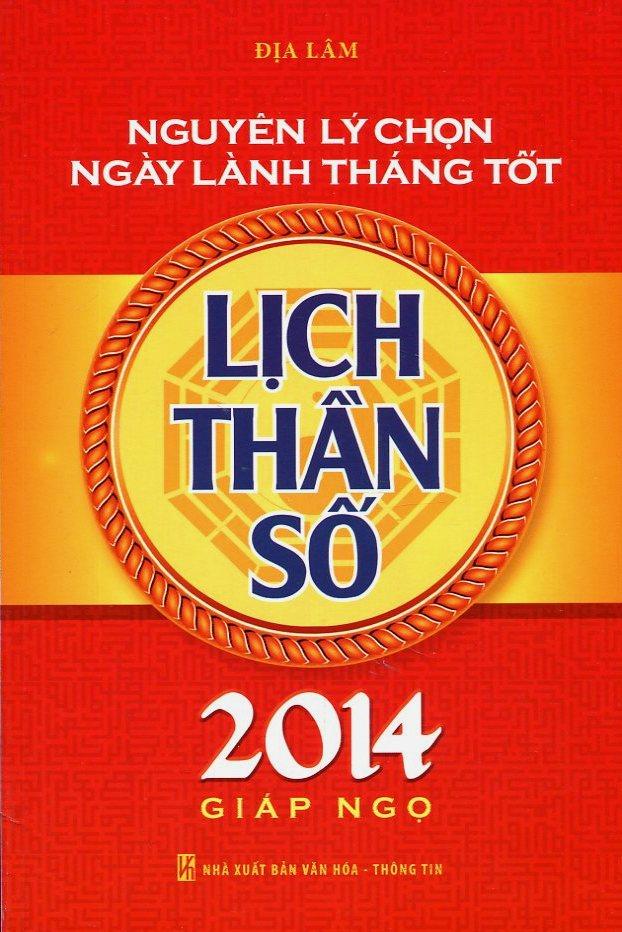 Nguyên Lý Chọn Ngày Lành Tháng Tốt - Lịch Thần Số 2014 (Giáp Ngọ)