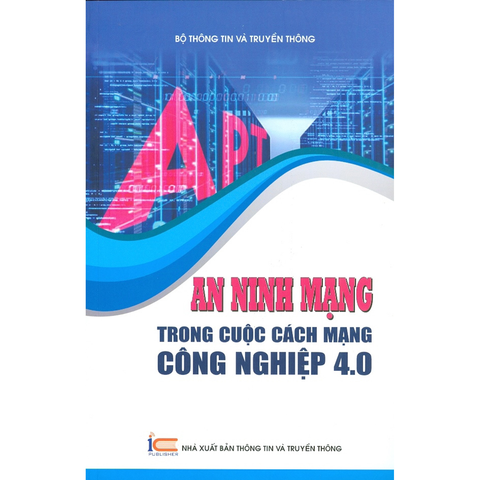 An Ninh Mạng Trong Cuộc Cách Mạng Công Nghiệp 4.0