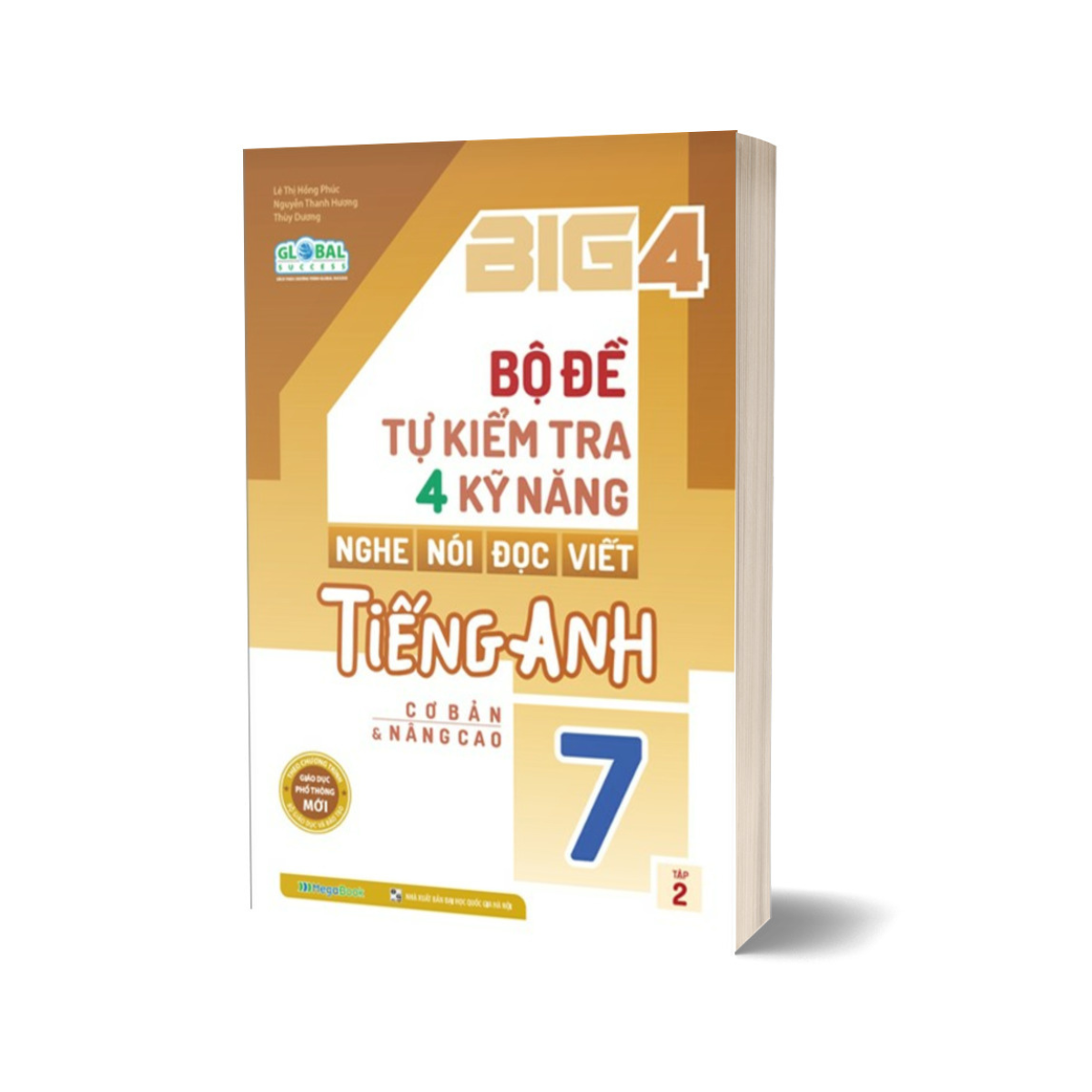 Combo Big 4 bộ đề tự kiểm tra 4 kỹ năng Nghe - Nói - Đọc - Viết tiếng Anh (cơ bản và nâng cao) lớp 7 (2 Tập) (Global)