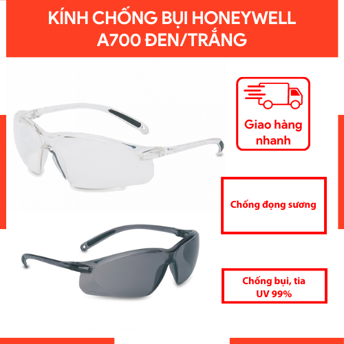 Kính bảo hộ Honeywell A700 Mắt kính chống bụi, chống tia UV, chống trầy xước, đọng sương