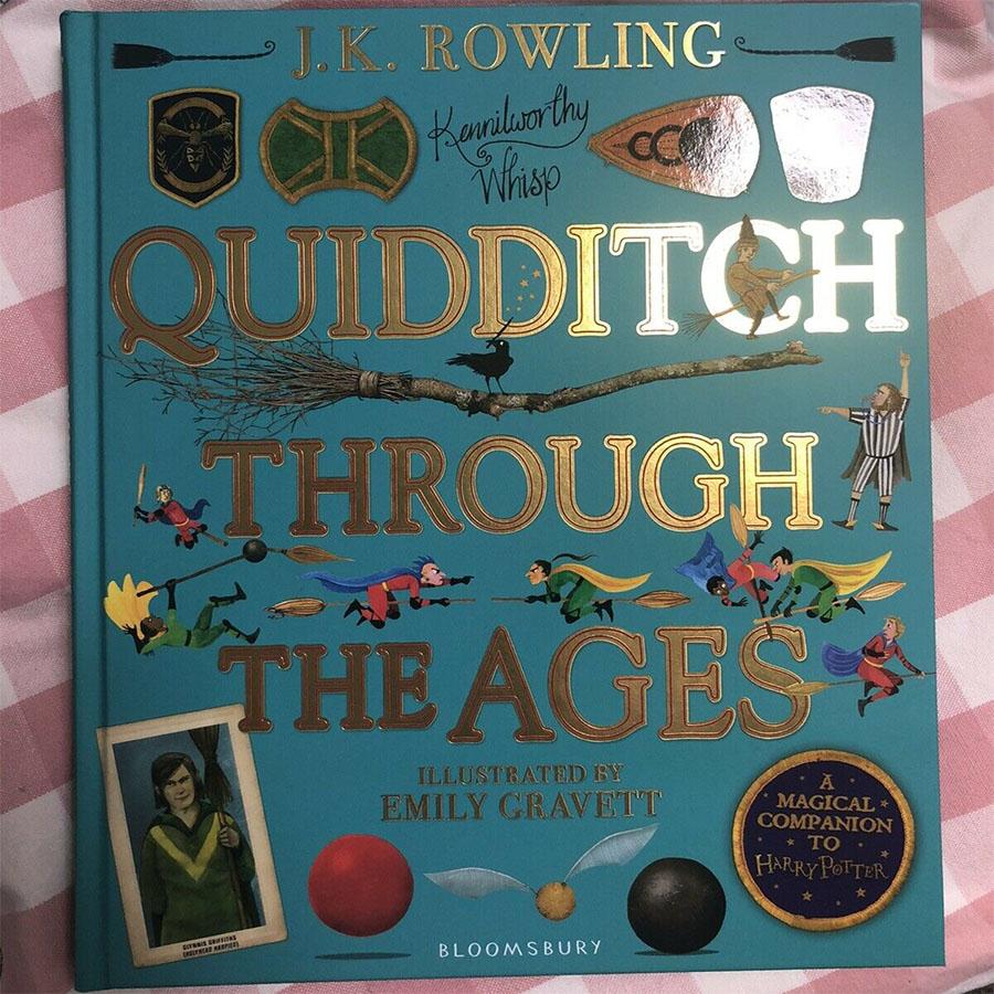 Quidditch Through the Ages - Illustrated Edition : A Magical Companion to The Harry Potter Stories