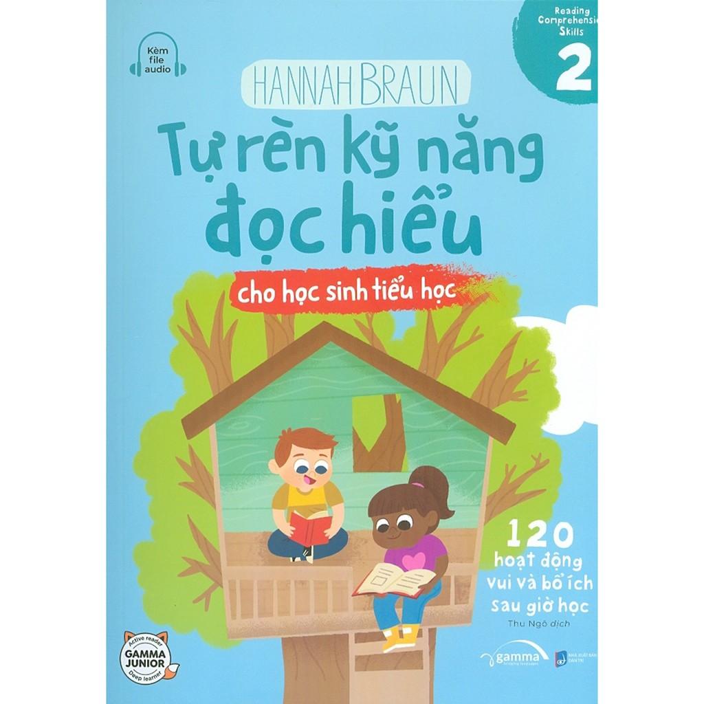 Sách Tự Rèn Kỹ Năng Đọc Hiểu Cho Học Sinh Tiểu Học - Tập 2 - Alphabooks - BẢN QUYỀN