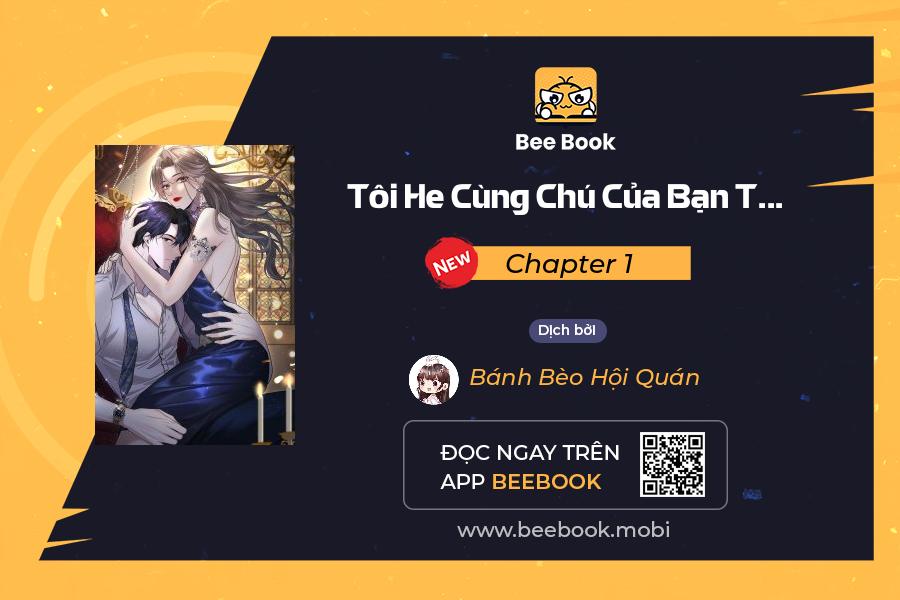 tôi he cùng chú của bạn trai cũ chapter 1 1