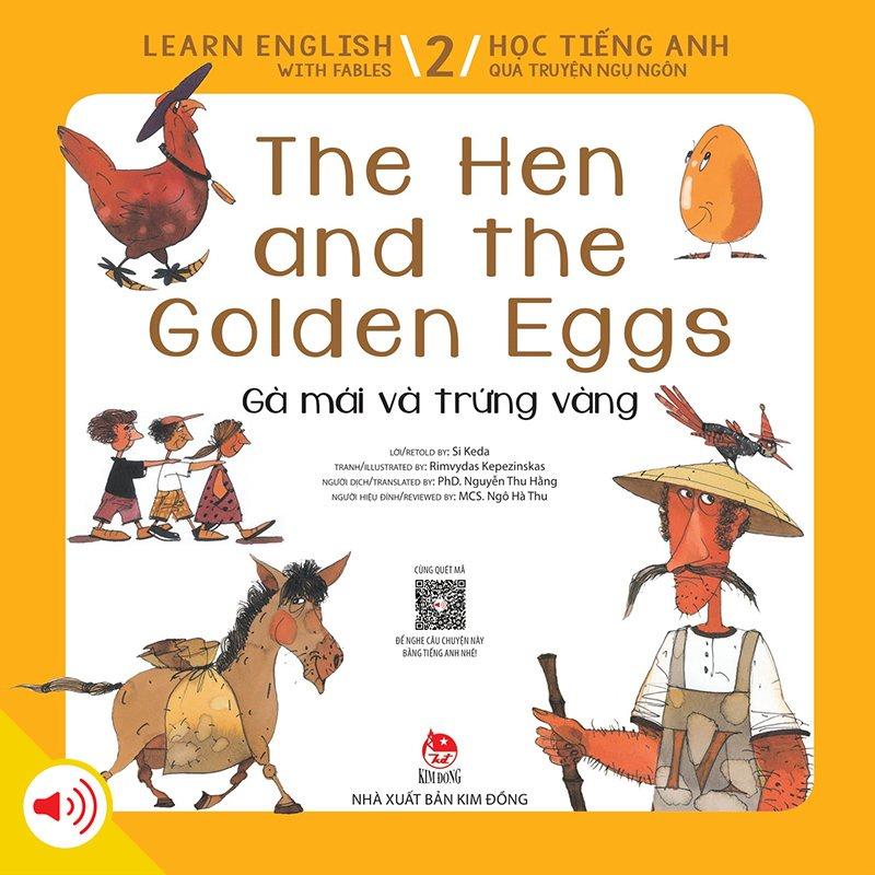 Sách -  Học tiếng Anh qua truyện ngụ ngôn - Tập 2 - The Hen and the Golden Eggs - Gà mái và trứng vàng