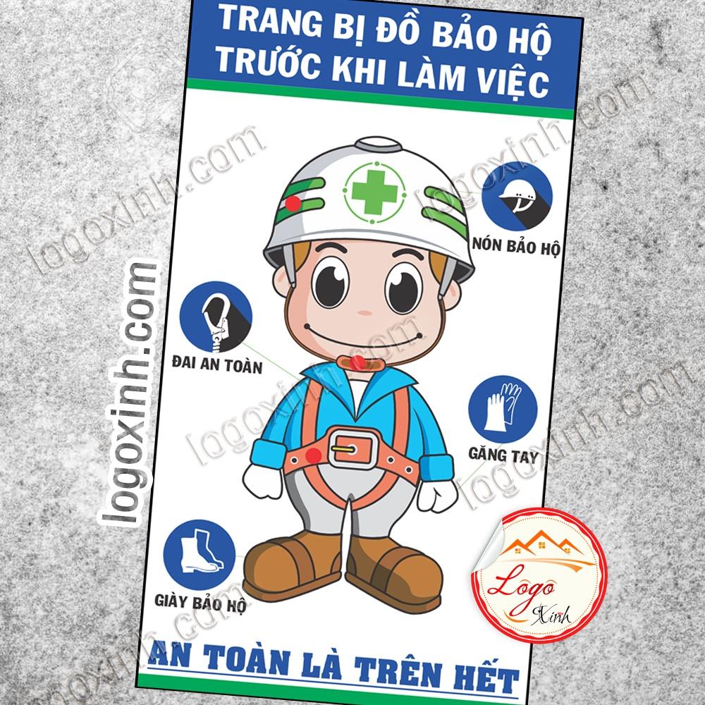 LOGO TEM STICKER YÊU CẦU TRANG BỊ ĐỒ BẢO HỘ TRƯỚC KHI LÀM VIỆC, AN TOÀN LÀ TRÊN HẾT -BIỂN CẢNH BÁO AN TOÀN LAO ĐỘNG
