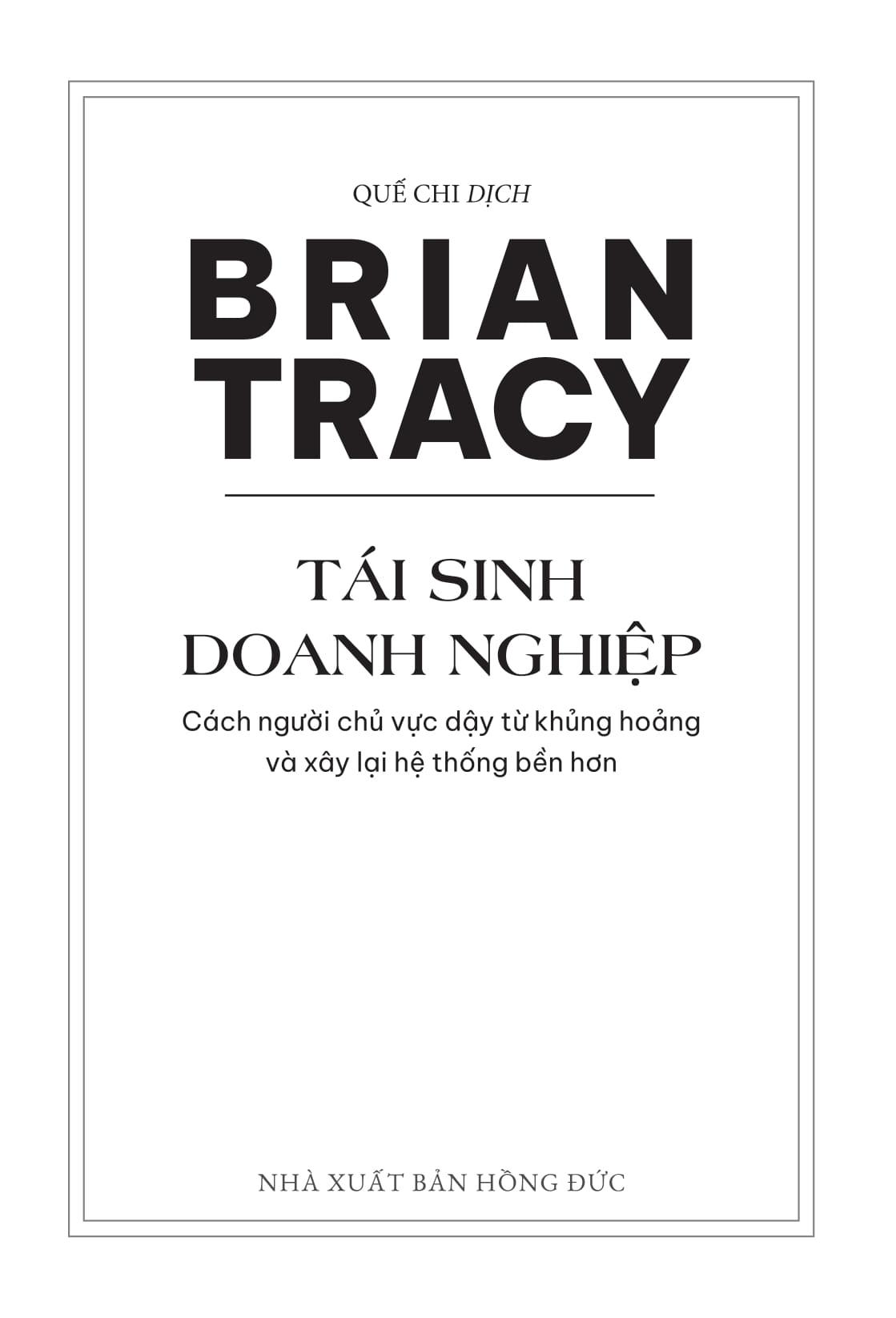 Sách - Tái Sinh Doanh Nghiệp - Cách Người Chủ Vực Dậy Từ Khủng Hoảng Và Xây Lại Hệ Thống Bền Hơn