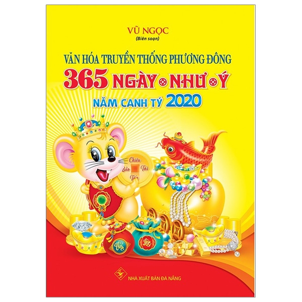 Văn Hóa Truyền Thông Phương Đông - 365 Ngày Như Ý - Năm Canh Tý 2020