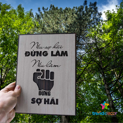 Tranh Gỗ Treo Tường Tranh Slogan Động Lực Truyền Cảm Hứng Nếu Sợ Hãi Đừng Làm Nếu Làm Đừng Sợ Hãi Trang Trí Phòng Khách Phòng Ngủ