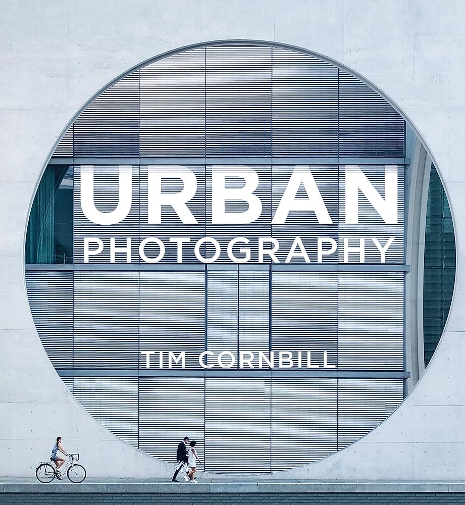 Sách - Urban Photography by Tim Cornbill - Photography / Nonfiction