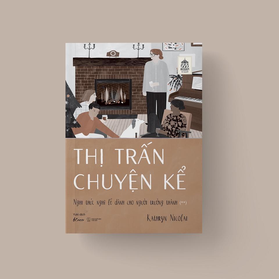 Sách Thị Trấn Chuyện Kể - Nghi Thức Nghỉ Lễ Dành Cho Người Trưởng Thành - Bản Quyền