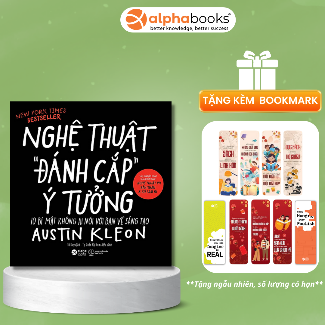 Sách Nghệ Thuật Đánh Cắp Ý Tưởng – 10 Bí Mật Không Ai Nói Với Bạn Về Sáng Tạo Austin Kleon – BẢN QUYỀN