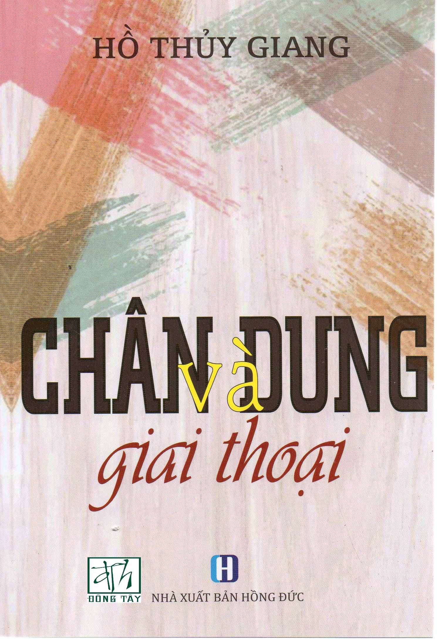 Chân dung và giai thoại - Hồ Thủy Giang