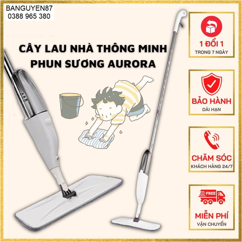 Cây lau nhà thông minh phun sương AURORA lau dọn dễ dàng 3 trong 1 đầu xoay 360 độ cao cấp