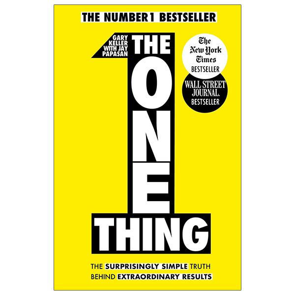 The One Thing: The Surprisingly Simple Truth Behind Extraordinary Results