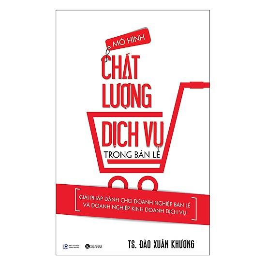 Mô Hình Chất Lượng Dịch Vụ Trong Bán Lẻ - Bản Quyền