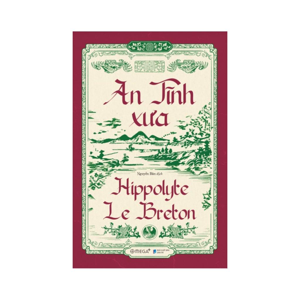 Sách An Tĩnh Xưa - Hippolyte Le Breton - Alphabooks - BẢN QUYỀN