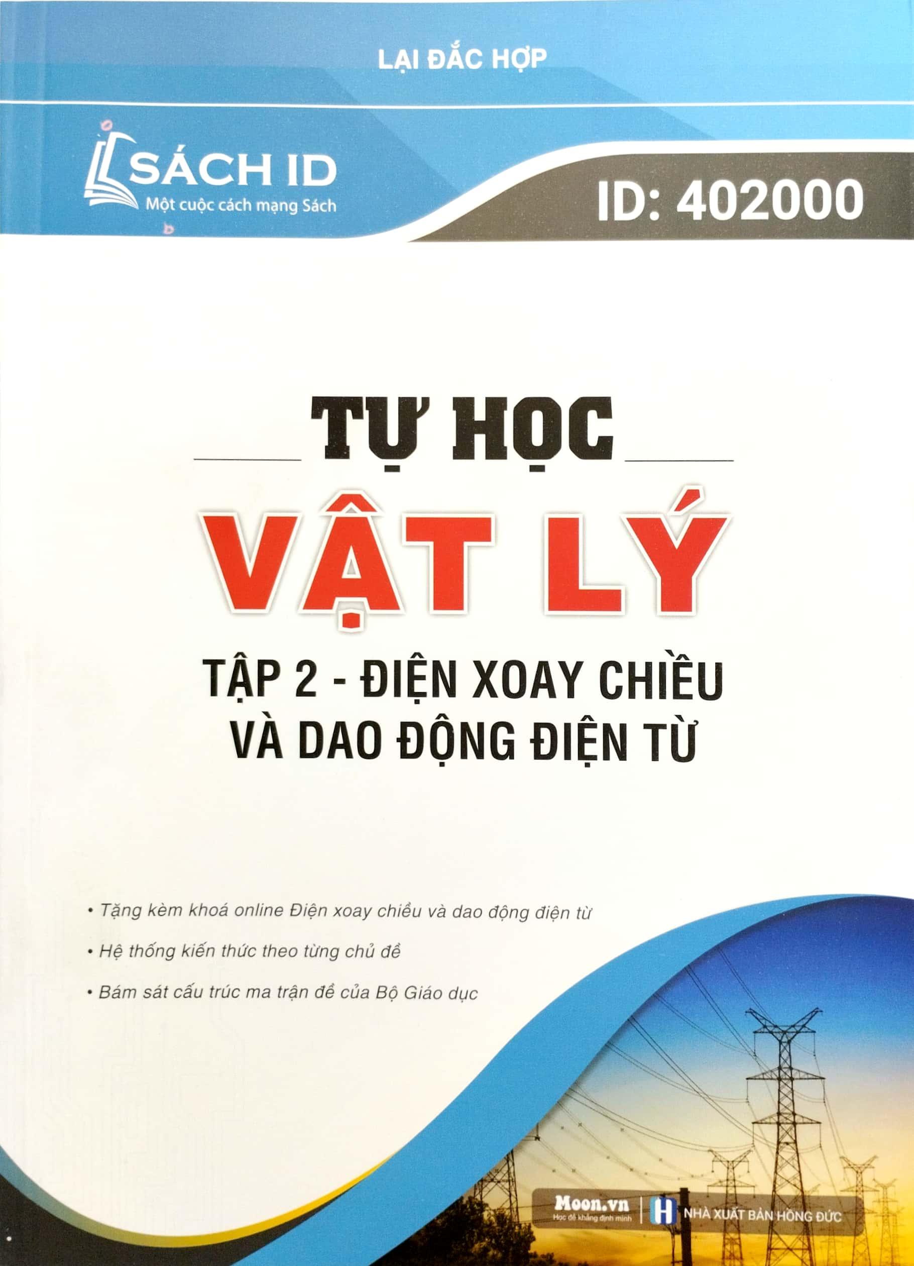 Tự Học Vật Lý - Tập 2: Điện Xoay Chiều Và Dao Động Điện Từ