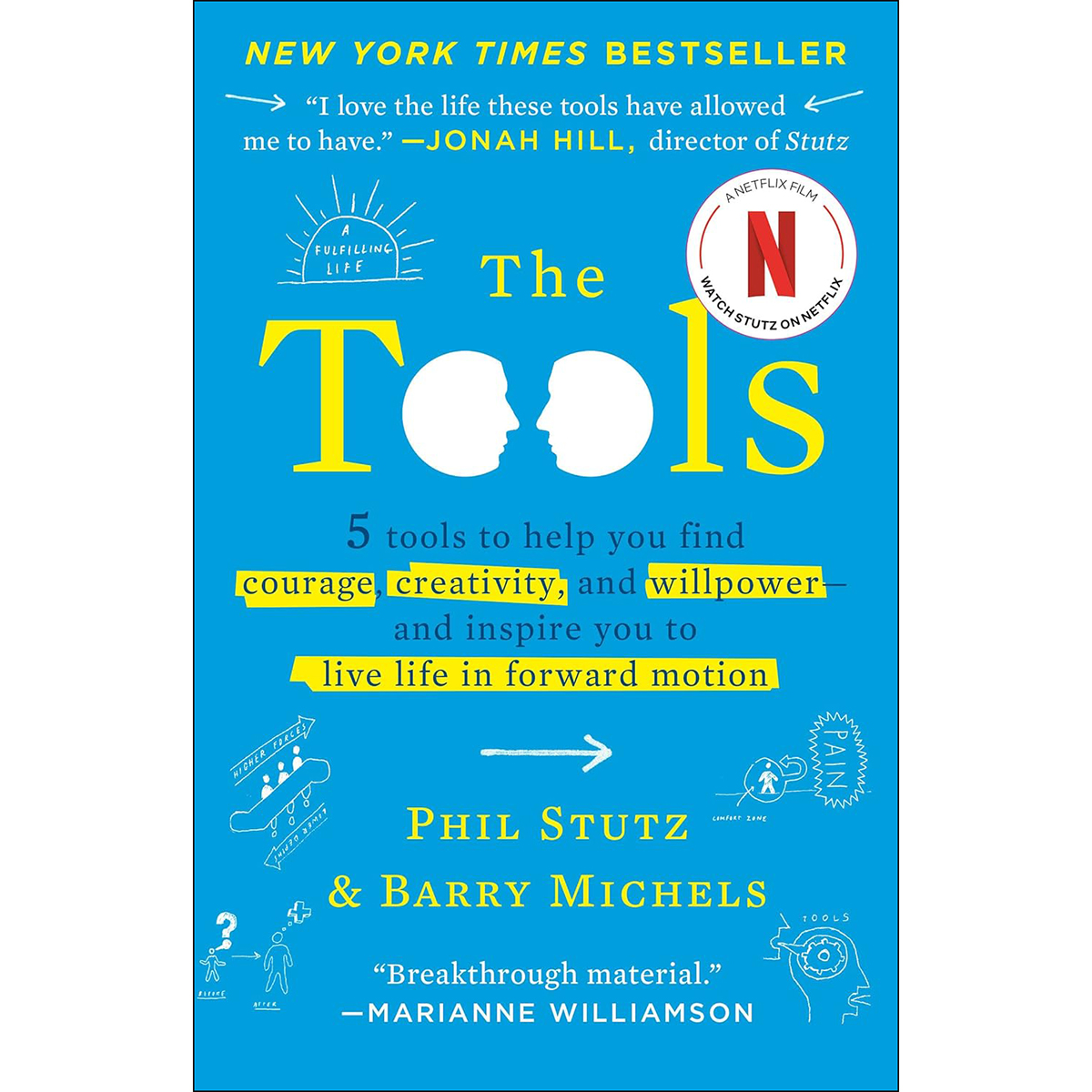 [Printed in US] The Tools: 5 Tools to Help You Find Courage, Creativity, and Willpower--and Inspire You to Live Life in Forward Motion