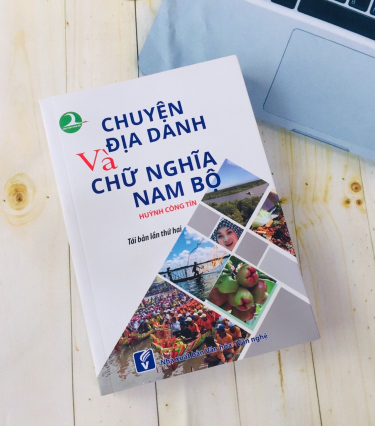 CHUYỆN ĐỊA DANH VÀ CHỮ NGHĨA NAM BỘ