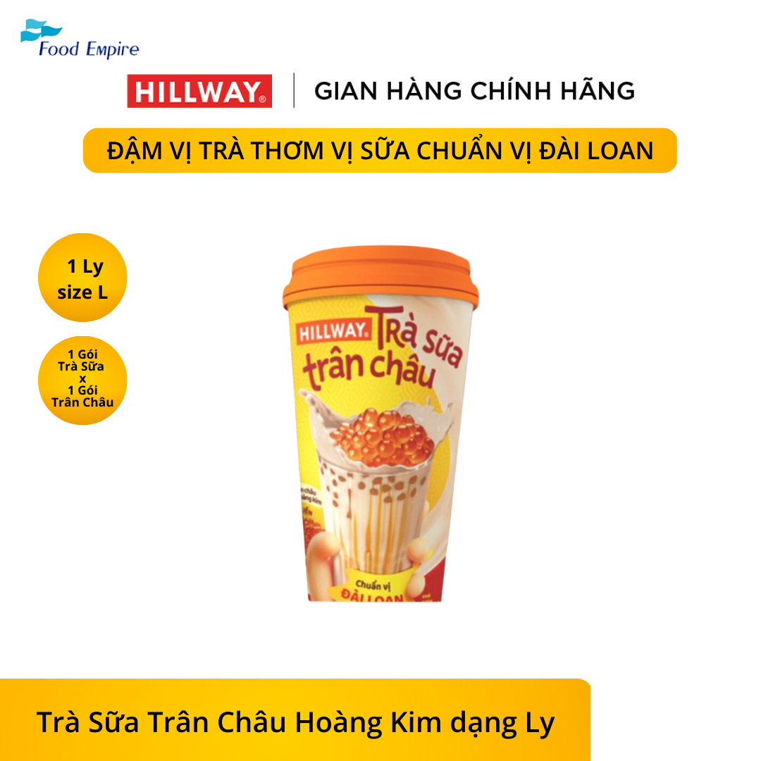 Trà Sữa Trân Châu Hoàng Kim Hillway dạng Ly  - Chuẩn vị Đài Loan size L (Ly 1 gói trà sữa, 1 gói trân châu)