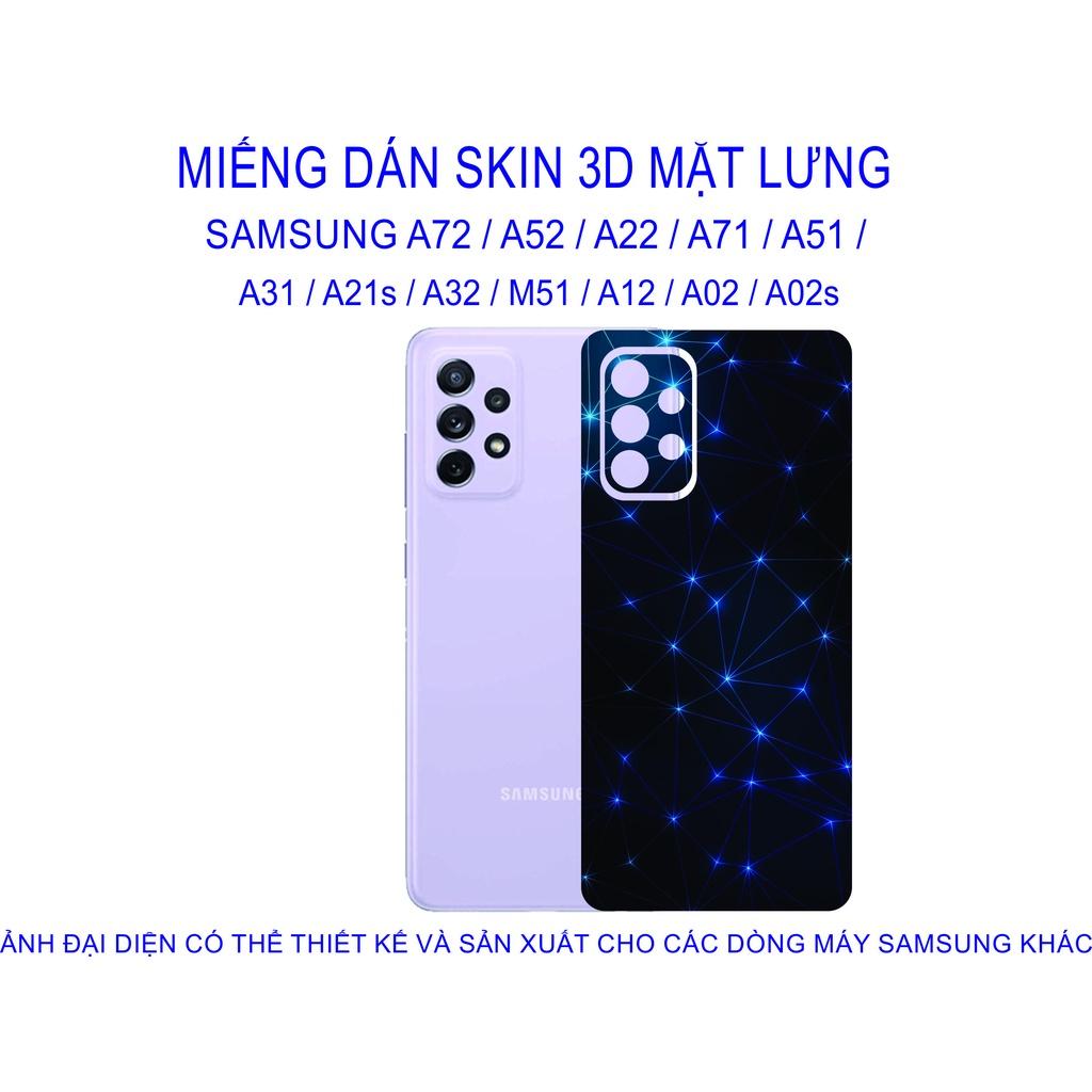 Miếng Dán Skin 3D mặt lưng dành cho SAMSUNG A72 / A52 / A22 / A71 / A51 / A31 / A21s / A32 / M51 / A12 chống trầy xước...