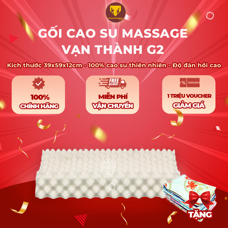 Gối cao su Massage G2 Vạn Thành - Chính hãng, giúp hỗ trợ giấc ngủ, chống đau vai gáy, 100% từ cao su thiên nhiên - Tặng kèm vỏ gối [Chính hãng - Cao cấp]