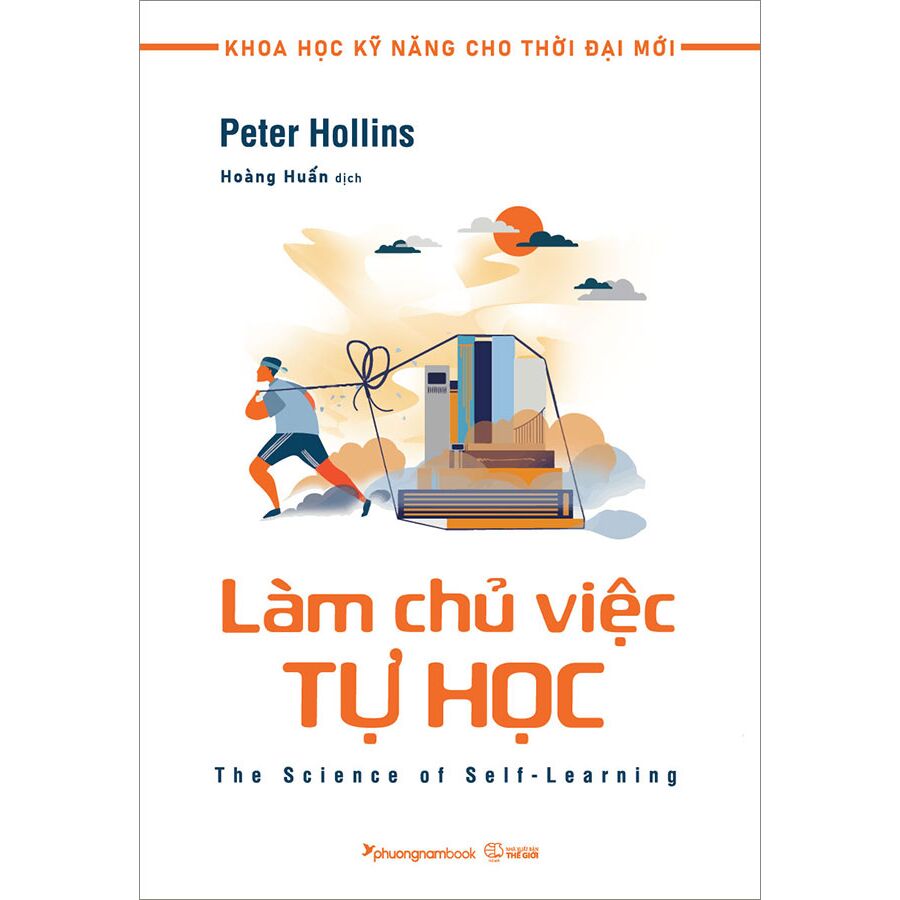   Khoa Học Kỹ Năng Cho Thời Đại Mới - Làm Chủ Việc Tự Học