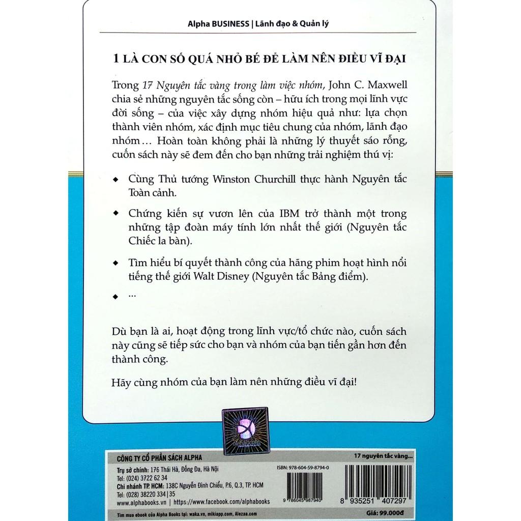 17 Nguyên Tắc Vàng Trong Làm Việc Nhóm - John C. Maxwell - Bản Quyền