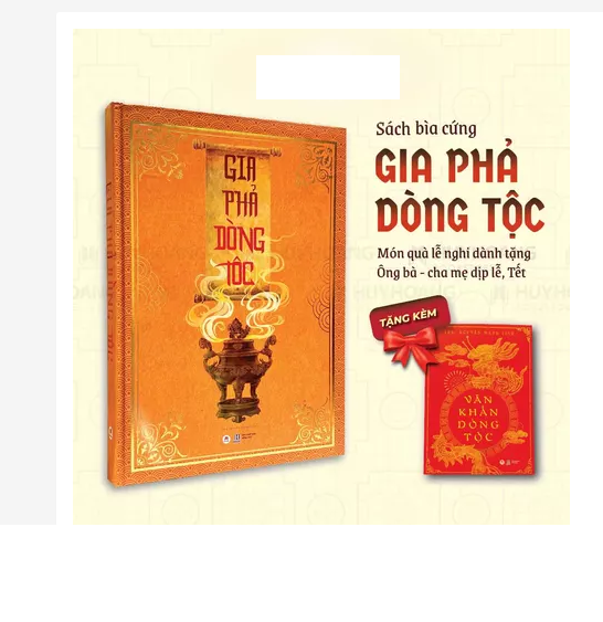 Sách Gia Phả Dòng Tộc bìa cứng, Kèm Văn khấn, Ghi chép Lưu trữ Gia Nhân Dòng Họ, Gia Phả Tổ Tiên