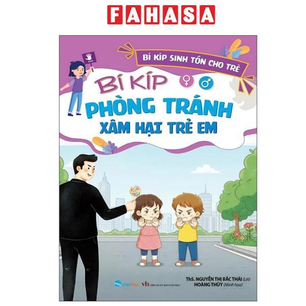 Sách - Bí Kíp Sinh Tồn Cho Trẻ - Bí Kíp Phòng Tránh Xâm Hại Trẻ Em