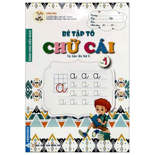 Sách - Tủ Sách Mầm Non - Bé Tập Tô Chữ Cái, Các Nét Cơ Bản, Chữ Số Dành Cho Bé 4-6 Tuổi