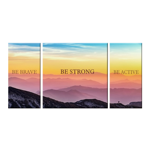 Bộ 3 Tranh Trang Trí "Be Brave, Be Strong, Be Active" - W313