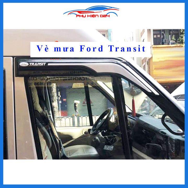 Vè che mưa cho xe ô tô TRANSIT 2016-2017-2018-2019-2020-2021 bản 2 màu vân gồ