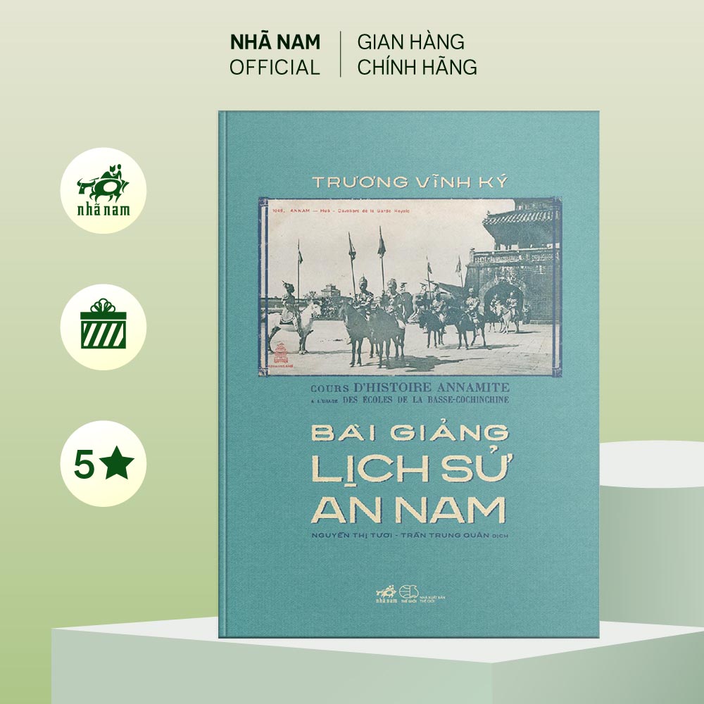 Sách - Bài giảng lịch sử An Nam (Trương Vĩnh Ký) - Nhã Nam Official