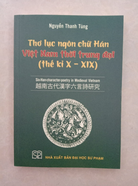 Sách - Thơ lục ngôn chữ Hán Việt Nam thời trung đại (thế kỉ X - XIX)