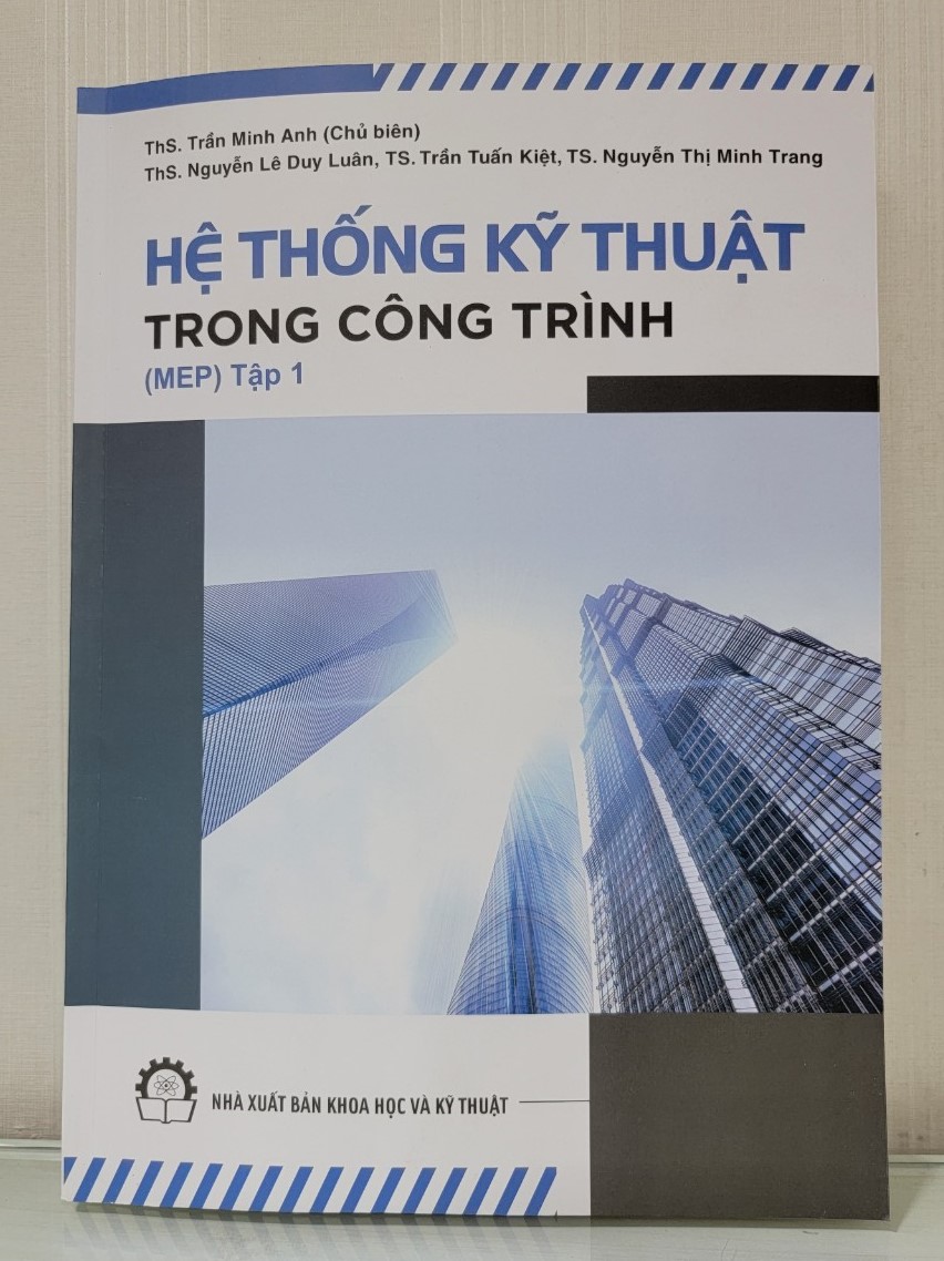 Hệ Thống Kỹ Thuật Trong Các Công Trình (MEP) - Tập 1