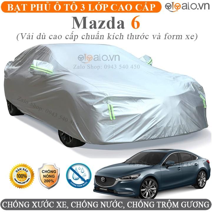 Bạt trùm che phủ xe ô tô Mazda 6 3 Lớp Cao Cấp Chống Nắng Nóng Chống Nước Chống Cháy Chống Bụi