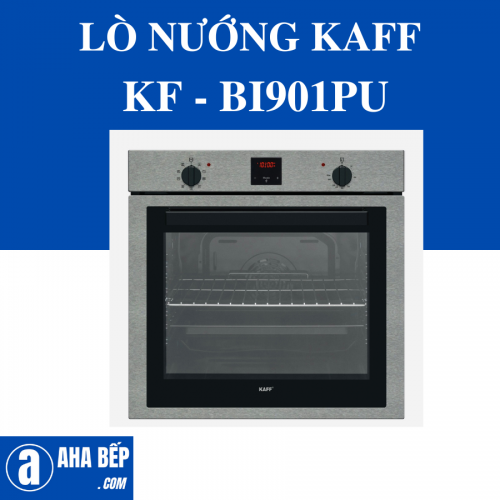 LÒ NƯỚNG KAFF KF-BI901PU - HÀNG CHÍNH HÃNG 