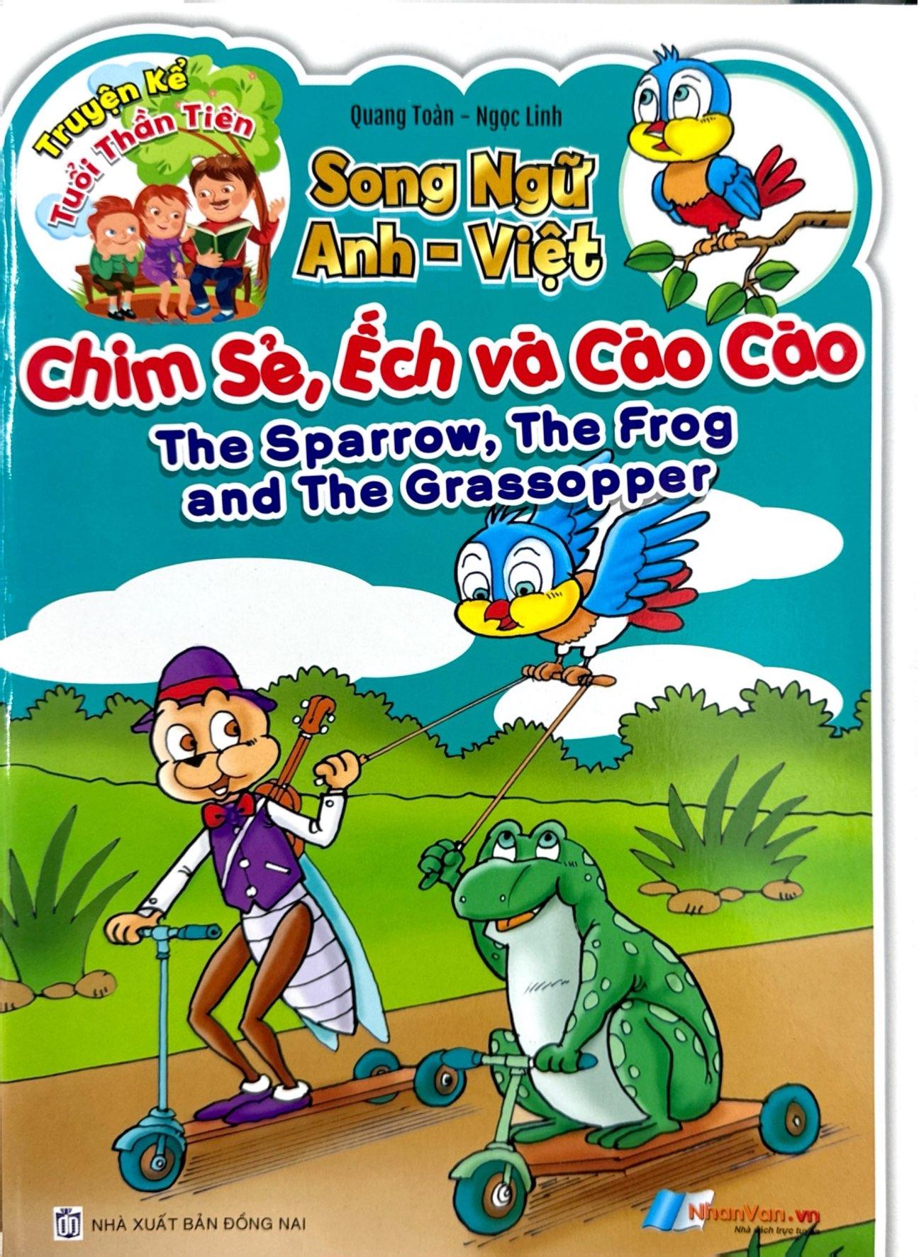 Sách - Truyện Kể Tuổi Thần Tiên - Song Ngữ Anh Việt - Chim Sẻ, Ếch Và Cào Cào