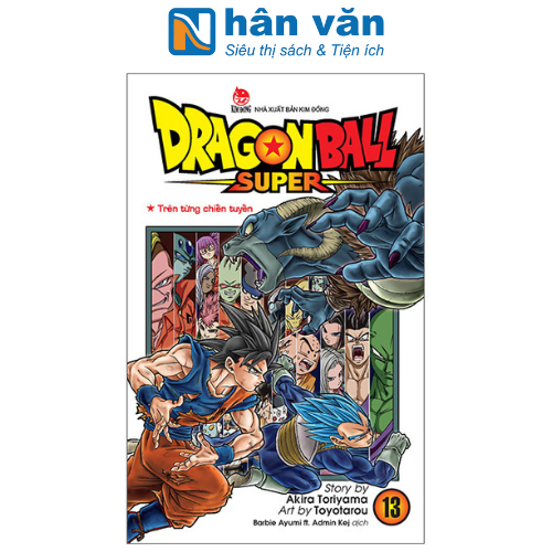 Dragon Ball Super - Tập 13: Trên Từng Chiến Tuyến