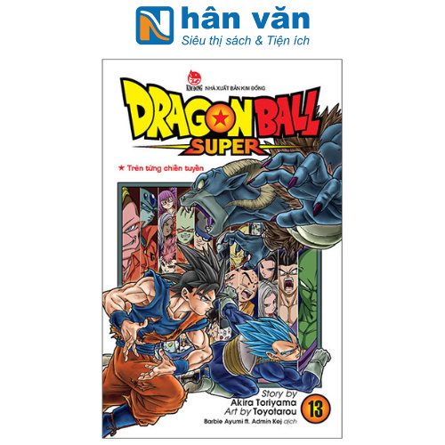 Dragon Ball Super - Tập 13: Trên Từng Chiến Tuyến (Tái Bản 2022)