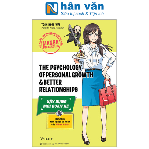 Manga For Success - Mở Khóa Thành Công Với Manga - The Psychology Of Personal Growth And Better Relationships - Xây Dựng Mối Quan Hệ