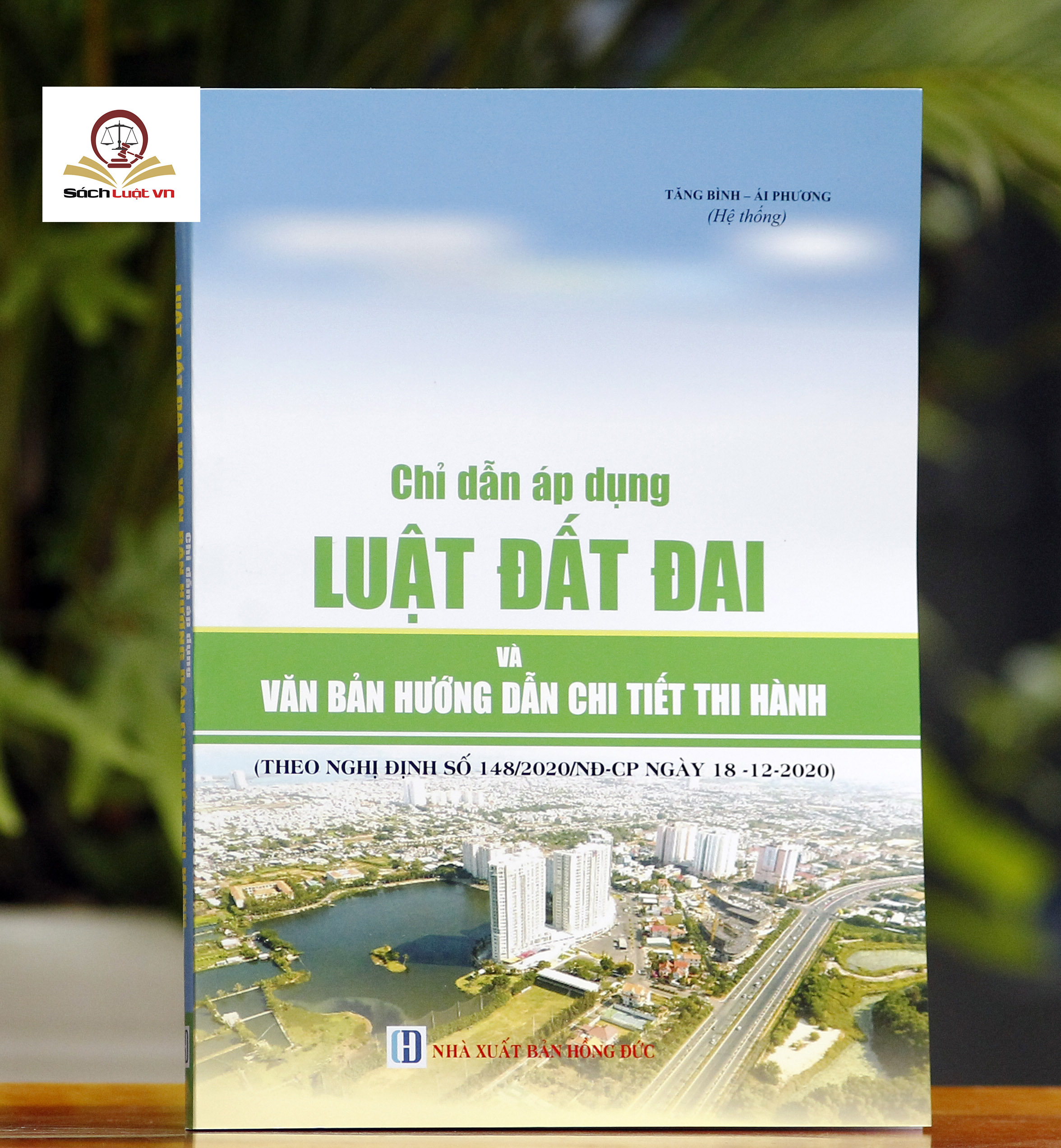 Chỉ Dẫn Áp Dụng Luật Đất Đai Và Văn Bản Hướng Dẫn Chi Tiết Thi Hành (Theo Nghị định số 148/2020/NĐ-CP ngày 18/12/2020)